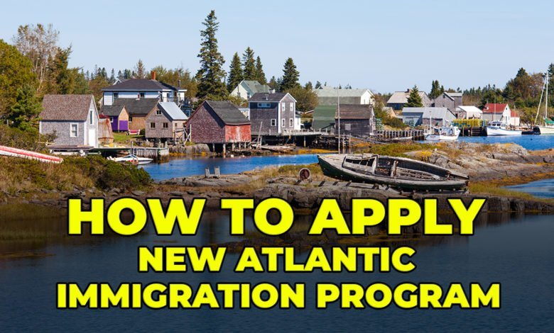 How-To-Apply-New-Atlantic-Immigration-Program1