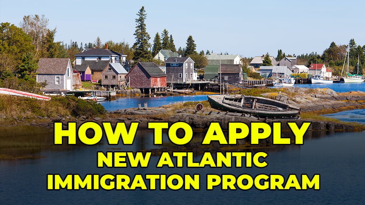 How To Apply on the New Atlantic Immigration Program